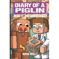 Diary of a Piglin Book 17: The Rarest Block - Paperback