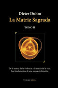 La Matriz Sagrada - Tomo II - Paperback