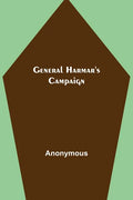 General Harmar's Campaign - Paperback