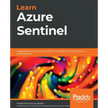 Learn Azure Sentinel: Integrate Azure security with artificial intelligence to build secure cloud systems - Paperback