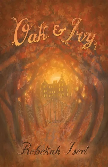 Oak and Ivy - Paperback