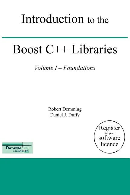 Introduction to the Boost C++ Libraries; Volume I - Foundations - Hardcover
