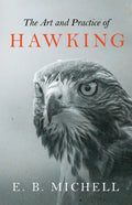 The Art and Practice of Hawking - Paperback