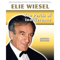 Elie Wiesel: The Perils of Indifference - Library Binding