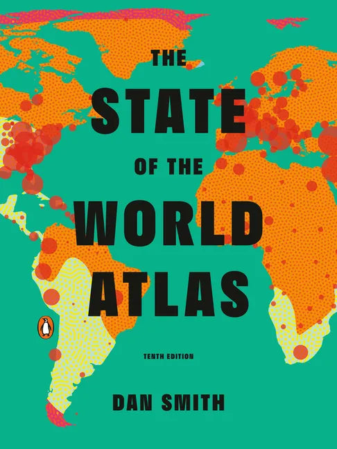 The State of the World Atlas: Tenth Edition - Paperback
