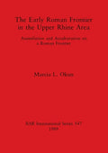 The Early Roman Frontier in the Upper Rhine Area - Paperback