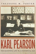 Karl Pearson: The Scientific Life in a Statistical Age - Paperback