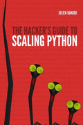 The Hacker's Guide to Scaling Python - Paperback