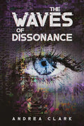 The Waves of Dissonance - Paperback