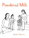 Powdered Milk: Collected Stories - Paperback