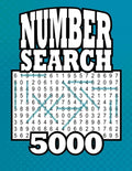 Number Search 5000: 5,145 Number Strings 105 Large Print Puzzles Book - Paperback