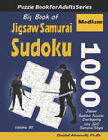 Big Book of Jigsaw Samurai Sudoku: 1000 Medium Jigsaw Sudoku Puzzles Overlapping into 200 Samurai Style - Paperback