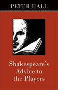 Shakespeare's Advice to the Players - Paperback