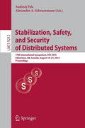 Stabilization, Safety, and Security of Distributed Systems: 17th International Symposium, SSS 2015, Edmonton, Ab, Canada, August 18-21, 2015, Proceedi - Paperback
