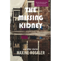 The Missing Kidney and Other Stories: And Other Stories - Hardcover