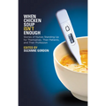 When Chicken Soup Isn't Enough: Stories of Nurses Standing Up for Themselves, Their Patients, and Their Profession - Paperback