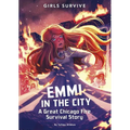 Emmi in the City: A Great Chicago Fire Survival Story - Paperback