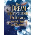 The Dream Interpretation Dictionary: Symbols, Signs, and Meanings - Paperback