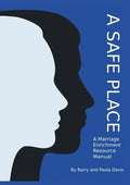 A Safe Place: A Marriage Enrichment Resource Manual - Paperback