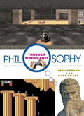 Philosophy Through Video Games - Paperback