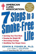 American Lung Association 7 Steps to a Smoke-Free Life - Paperback