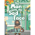 The Man with the Sad Face - Hardcover