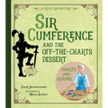 Sir Cumference and the Off-The-Charts Dessert: Charts and Graphs - Paperback