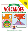 Janice Vancleave's Volcanoes: Mind-Boggling Experiments You Can Turn Into Science Fair Projects - Paperback