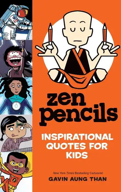 Zen Pencils--Inspirational Quotes for Kids - Hardcover