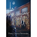 Becoming Still - Paperback