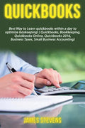 QuickBooks: Best Way to Learn QuickBooks within a day to optimize bookkeeping! (QuickBooks, Bookkeeping, QuickBooks Online, QuickB - Paperback