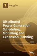 Distributed Power Generation Scheduling, Modelling and Expansion Planning - Hardcover