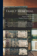 Family Memorial.: Part I. Genealogy of Fourteen Families of the Early Settlers of New-England, of the Names of Alden, Adams, Arnold, Bas - Paperback