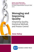 Managing and Improving Quality: Integrating Quality, Statistical Methods and Process Control - Paperback