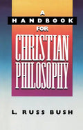 A Handbook for Christian Philosophy - Paperback