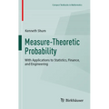 Measure-Theoretic Probability: With Applications to Statistics, Finance, and Engineering - Paperback