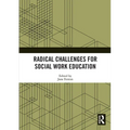 Radical Challenges for Social Work Education - Paperback