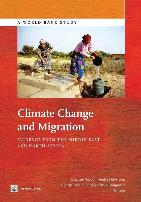 Climate Change and Migration: Evidence from the Middle East and North Africa - Paperback