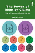 The Power of Identity Claims: How We Value and Defend the Self - Paperback