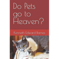 Do Pets go to Heaven? - Paperback