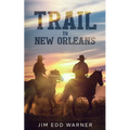 Trail to New Orleans - Paperback
