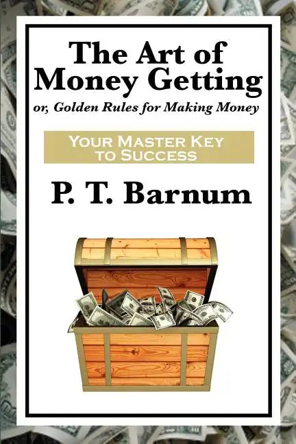 The Art of Money Getting - Paperback