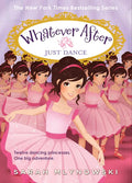 Just Dance (Whatever After #15) - Hardcover