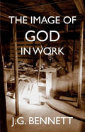 The Image of God in Work: Lectures at Sherborne House 1973-4 - Paperback