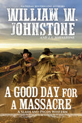 A Good Day for a Massacre - Paperback