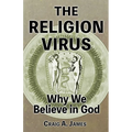 The Religion Virus: Why We Believe in God - Paperback
