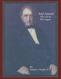 Jose Amesti: His Life and his Legacy - Paperback