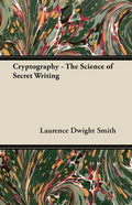 Cryptography - The Science of Secret Writing - Paperback