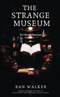 The Strange Museum: 50-Word Stories - Paperback