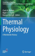Thermal Physiology: A Worldwide History - Hardcover